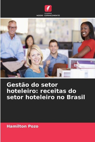 Gestão do setor hoteleiro: receitas do setor hoteleiro no Brasil