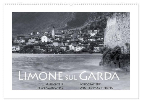 Limone sul Garda schwarzweiß (Wandkalender 2026 DIN A2 quer), CALVENDO Monatskalender