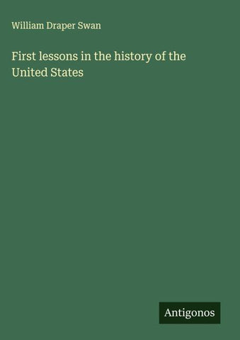 First lessons in the history of the United States