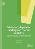 Education, Aspiration and Upward Social Mobility