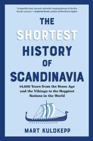 The Shortest History of Scandinavia