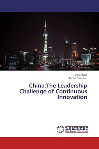 China:The Leadership Challenge of Continuous Innovation