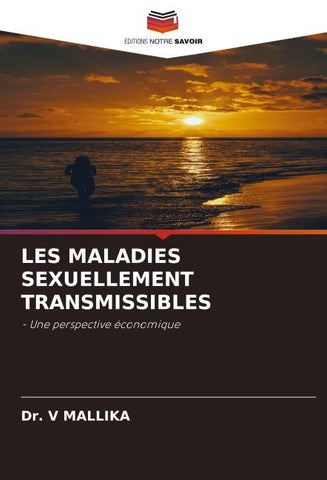 LES MALADIES SEXUELLEMENT TRANSMISSIBLES