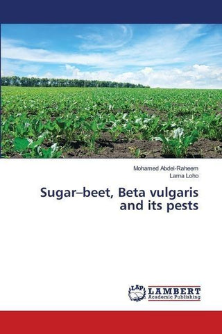 Sugar-beet, Beta vulgaris and its pests