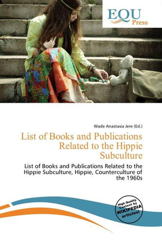 List of Books and Publications Related to the Hippie Subculture