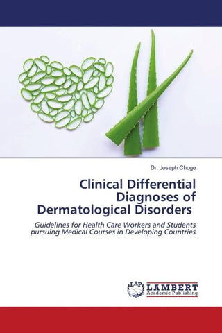 Clinical Differential Diagnoses of Dermatological Disorders