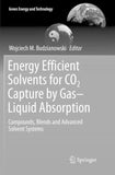 Energy Efficient Solvents for CO2 Capture by Gas-Liquid Absorption