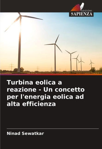 Turbina eolica a reazione - Un concetto per l'energia eolica ad alta efficienza