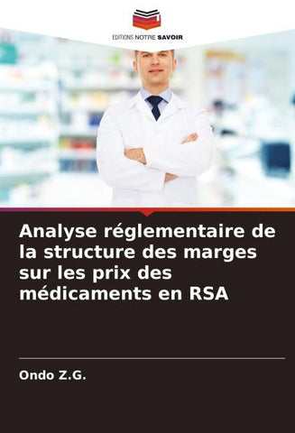 Analyse réglementaire de la structure des marges sur les prix des médicaments en RSA