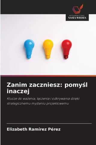 Zanim zaczniesz: pomy¿l inaczej
