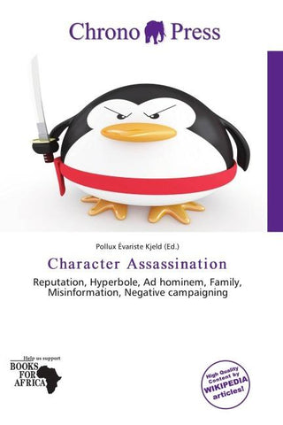 Character Assassination