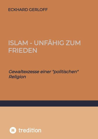 Islam - unfähig zum Frieden