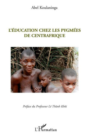 L'éducation chez les Pygmées de Centrafrique