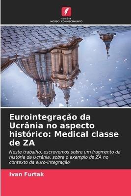 Eurointegração da Ucrânia no aspecto histórico: ¿edical classe de ZA