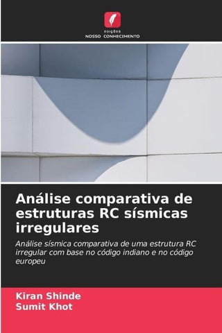 Análise comparativa de estruturas RC sísmicas irregulares