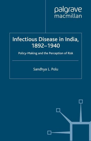 Infectious Disease in India, 1892-1940