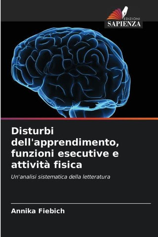 Disturbi dell'apprendimento, funzioni esecutive e attività fisica