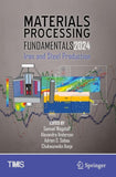 Materials Processing Fundamentals 2024