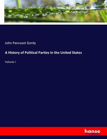 A History of Political Parties in the United States