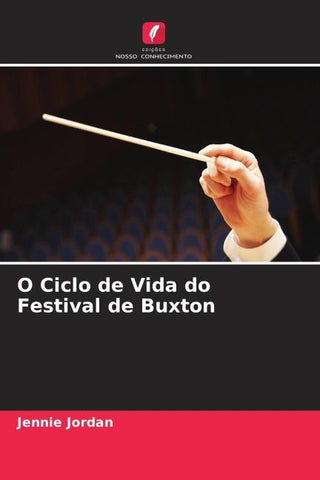 O Ciclo de Vida do Festival de Buxton