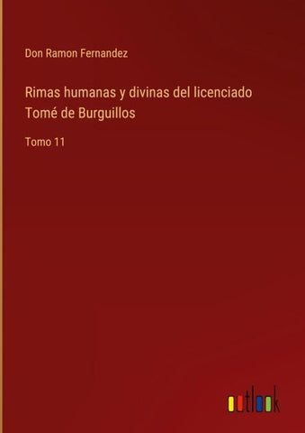 Rimas humanas y divinas del licenciado Tomé de Burguillos
