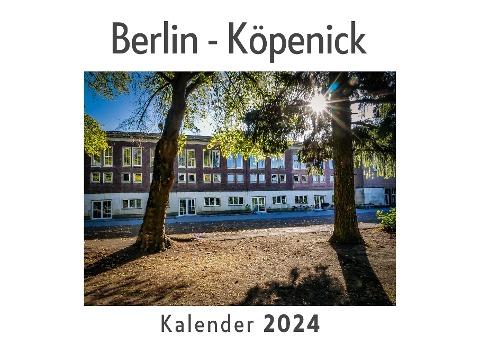 Berlin - Köpenick (Wandkalender 2024, Kalender DIN A4 quer, Monatskalender im Querformat mit Kalendarium, Das perfekte Geschenk)