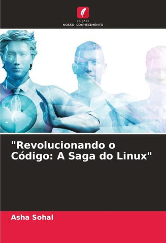 "Revolucionando o Código: A Saga do Linux"