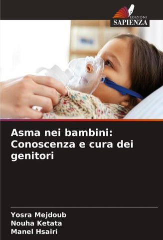 Asma nei bambini: Conoscenza e cura dei genitori
