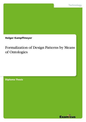 Formalization of Design Patterns by Means of Ontologies