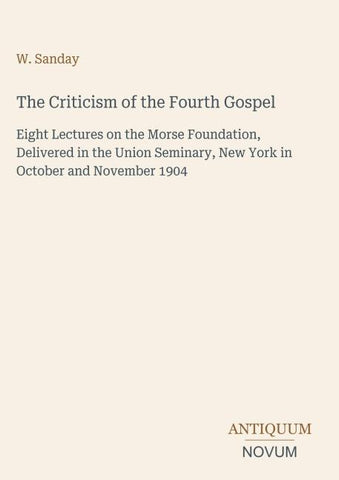 The Criticism of the Fourth Gospel