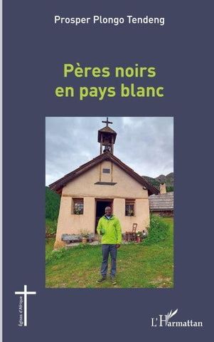 Pères noirs en pays blanc