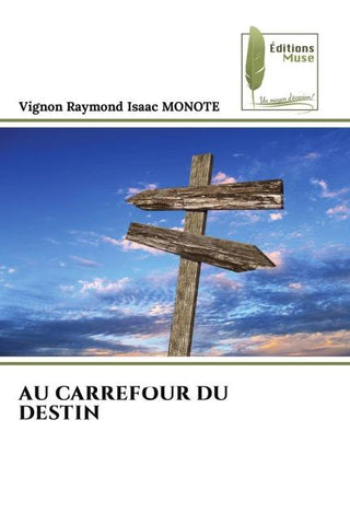 AU CARREFOUR DU DESTIN