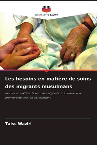 Les besoins en matière de soins des migrants musulmans