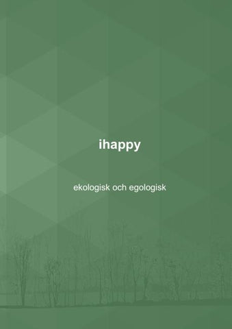 ihappy - ekologisk och egologisk