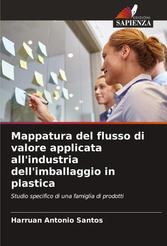 Mappatura del flusso di valore applicata all'industria dell'imballaggio in plastica