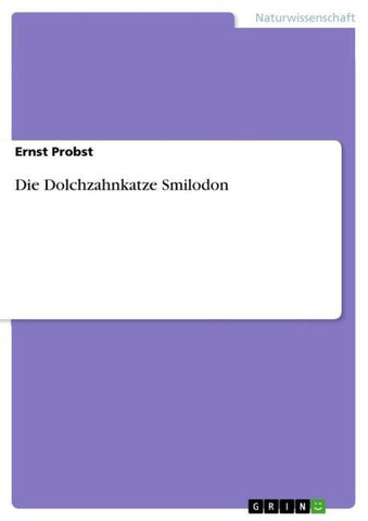 Die Dolchzahnkatze Smilodon