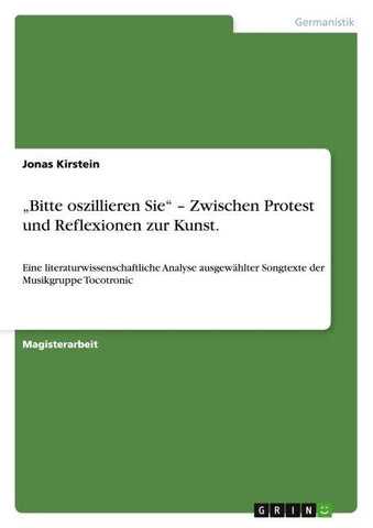 "Bitte oszillieren Sie" - Zwischen Protest und Reflexionen zur Kunst.