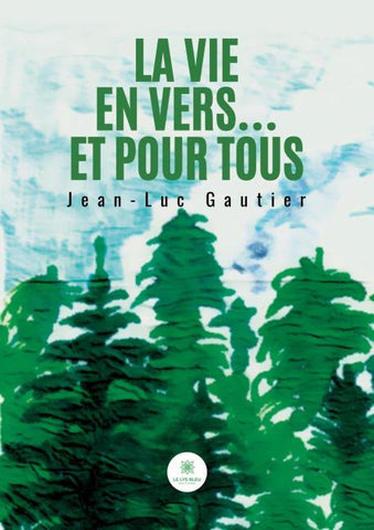 La vie en vers... et pour tous