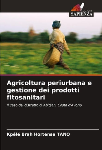 Agricoltura periurbana e gestione dei prodotti fitosanitari