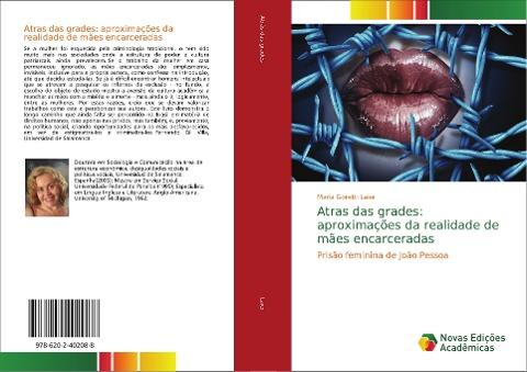 Atras das grades: aproximações da realidade de mães encarceradas