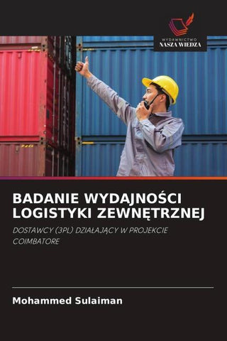 BADANIE WYDAJNO¿CI LOGISTYKI ZEWN¿TRZNEJ