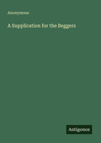 A Supplication for the Beggers