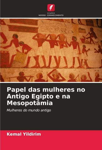 Papel das mulheres no Antigo Egipto e na Mesopotâmia