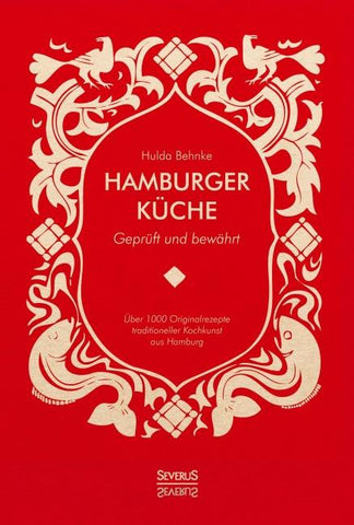 Hamburger Küche: Geprüft und bewährt