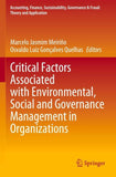 Critical Factors Associated with Environmental, Social and Governance Management in Organizations
