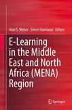 E-Learning in the Middle East and North Africa (MENA) Region