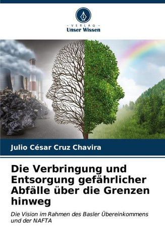 Die Verbringung und Entsorgung gefährlicher Abfälle über die Grenzen hinweg