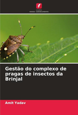 Gestão do complexo de pragas de insectos da Brinjal