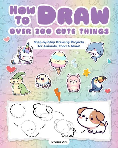 How to Draw Over 300 Cute Things