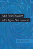 Adult Basic Education in the Age of New Literacies
